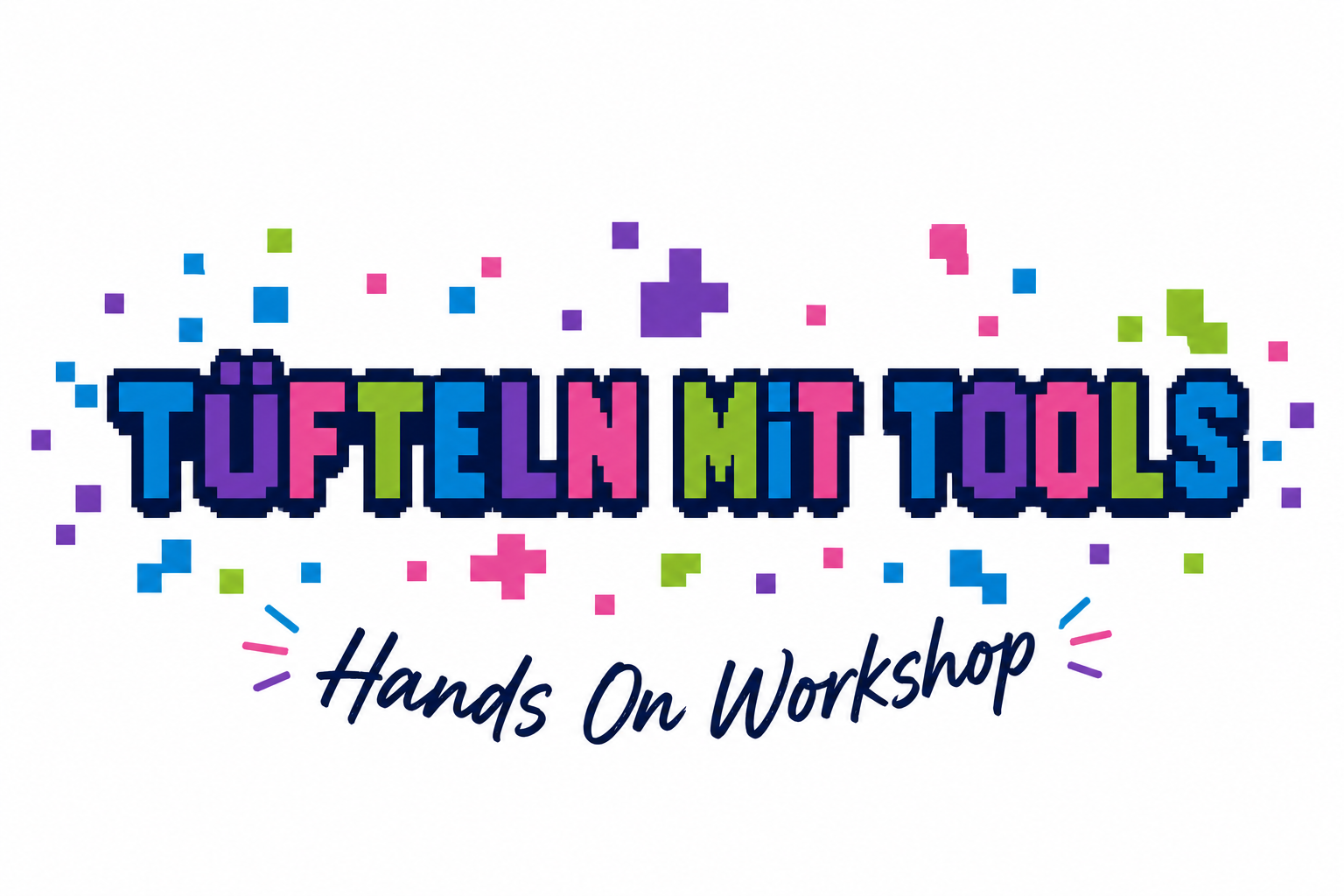 Tüfteln mit Tools (September - November 2026)